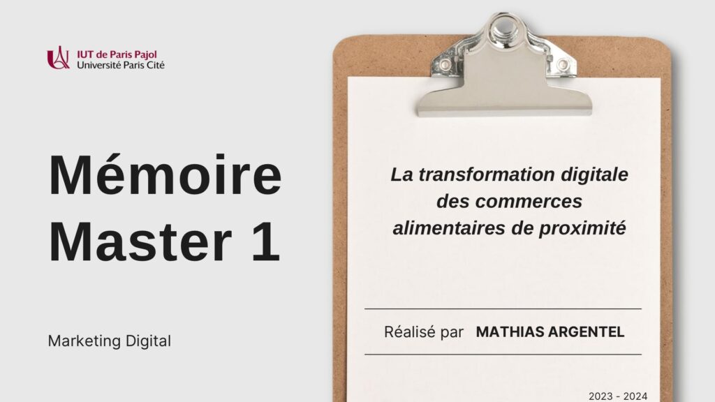Mémoire-Master-Marketing Mémoire de Master 1 Marketing Digital sur la Transformation digitale des commerces alimentaires de proximité